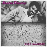 Shadow Dancing - Azar Lawrence