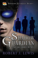 Shadow Guardian and the Three Bears