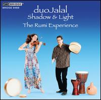 Shadow & Light: The Rumi Experience - Duo Jalal
