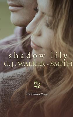 Shadow Lily - Walker-Smith, G J