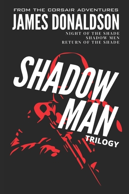 Shadow Man Trilogy - Donaldson, James