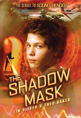 Shadow Mask (Sound Bender #2) - Oliver, Lin