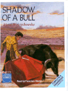 Shadow of a Bull - Wojciechowska, Maia, and Rivela, Francisco (Read by)