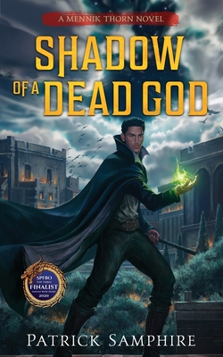 Shadow of a Dead God: An Epic Fantasy Mystery - Samphire, Patrick