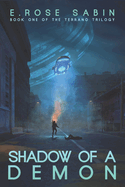 Shadow of a Demon: Book One of the Terrano Trilogy