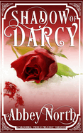 Shadow of Darcy: A Paranormal Pride & Prejudice Variation