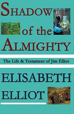 Shadow of the Almighty - Elliot, Elisabeth