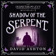 Shadow of the Serpent: An Inspector Mclevy Mystery 1
