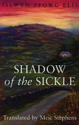 Shadow of the Sickle - Elis, Islwyn Ffowc