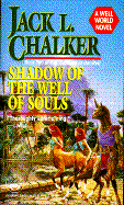 Shadow of the Well of Souls - Chalker, Jack L