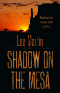 Shadow on the Mesa