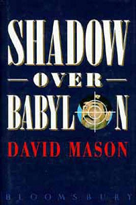 Shadow Over Babylon - Mason, David