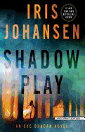 Shadow Play: An Eve Duncan Novel