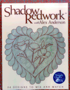 Shadow Redwork with Alex Anderson