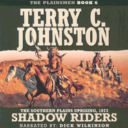 Shadow Riders: The Southern Plains Uprising, 1873