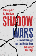Shadow Wars: The Secret Struggle for the Middle East