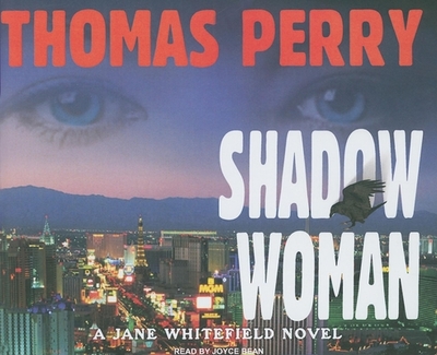 Shadow Woman - Perry, Thomas, and Bean, Joyce (Narrator)