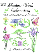 Shadow Work Embroidery: With 108 Iron-On Transfer Patterns