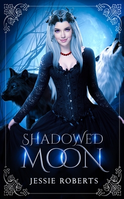 Shadowed Moon - Roberts, Jessie