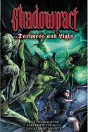 Shadowpact: Darkness and Light