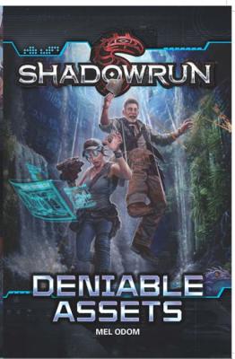 Shadowrun Novel #6: Deniable Assets (Mel Odom) - Catalyst Game Labs (Creator)