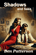 Shadows and Sass: A Six Book Noir Collection