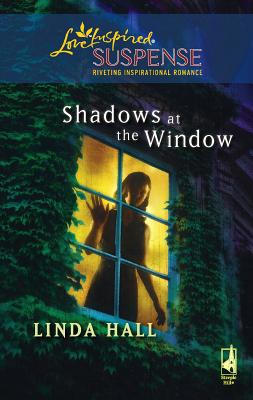 Shadows at the Window - Hall, Linda