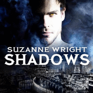 Shadows: Enter an addictive world of sizzlingly hot paranormal romance . . .