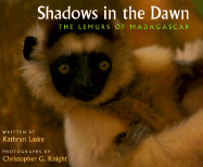 Shadows in the Dawn: The Lemurs of Madagascar