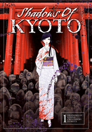 Shadows of Kyoto Vol.1