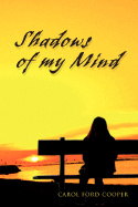 Shadows of My Mind