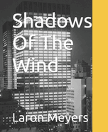 Shadows Of The Wind