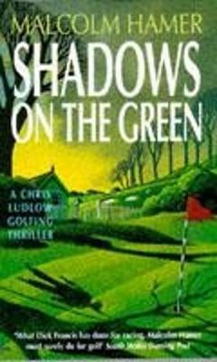 Shadows on the Green - Hamer, Malcolm