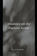 Shadows on the painted streets