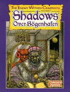 Shadows Over Bogenhafen: The Enemy Within Campaign, Volume 1 - Hogshead Publishing (Creator)