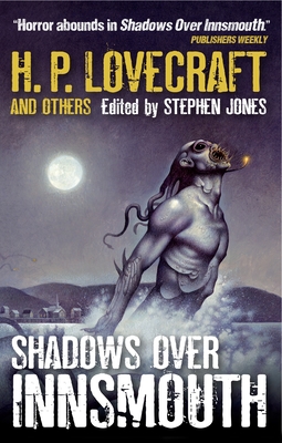 Shadows Over Innsmouth - Jones, Stephen (Editor)