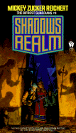 Shadow's Realm - Reichart, Mickey Z, and Reichert, Mickey Zucker