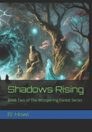 Shadows Rising: Book Two of The Whispering Forest Series