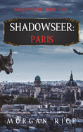 Shadowseer: Paris (Shadowseer, Book Two)