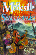 Shadowsinger - Modesitt, L E, Jr.