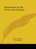 Shah Nameh Or The Persian Poet Firdausi
