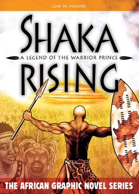 Shaka Rising: A Legend of the Warrior Prince - Malaba, Mbongeni (Foreword by)