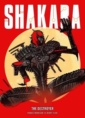 Shakara: The Destroyer - Morrison, Robbie, and Henry, Flint