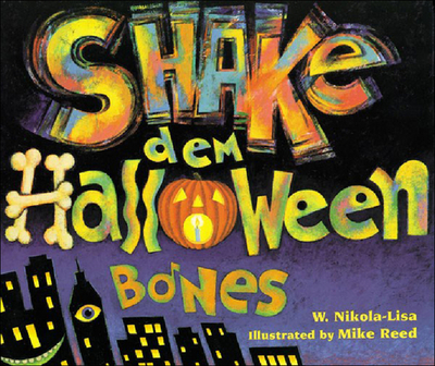 Shake Dem Halloween Bones - Nikola-Lisa, W
