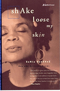 Shake Loose My Skin CL - Sanchez, Sonia, and Chasman, Deborah (Editor)