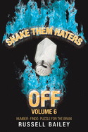Shake Them Haters off Volume 6: Number- Finds- Puzzle for the Brain