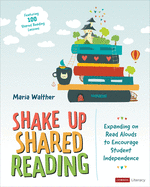 Shake Up Shared Reading: Expanding on Read Alouds to Encourage Student Independence