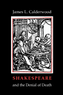 Shakespeare and the Denial of Death