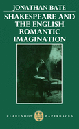 Shakespeare and the English Romantic Imagination