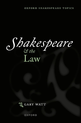 Shakespeare and the Law - Watt, Gary